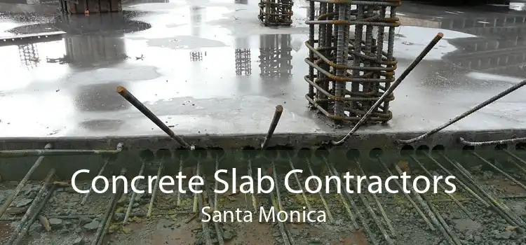 Concrete Slab Contractors Santa Monica