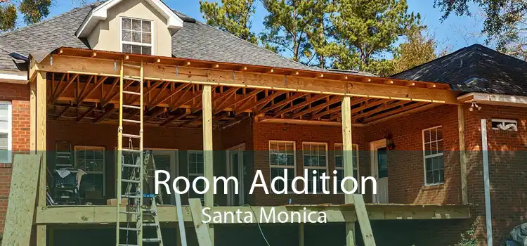 Room Addition Santa Monica